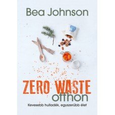 Zero Waste otthon     14.95 + 1.95 Royal Mail